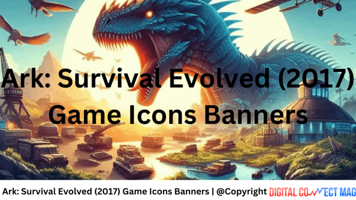 Ark Survival Evolved (2017) Game Icons Banners