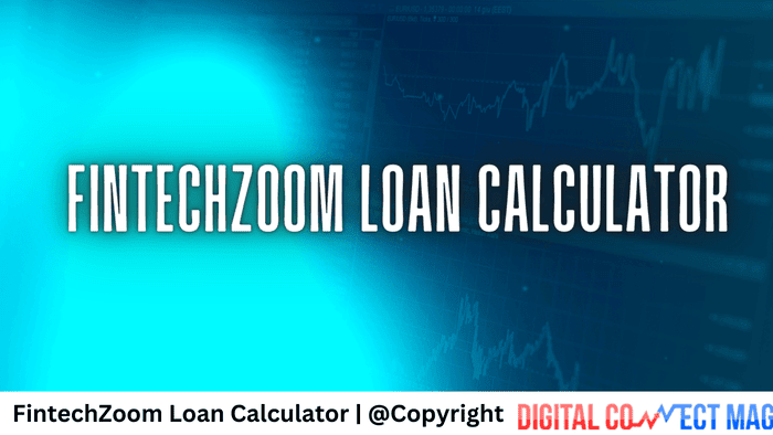 FintechZoom Loan Calculator